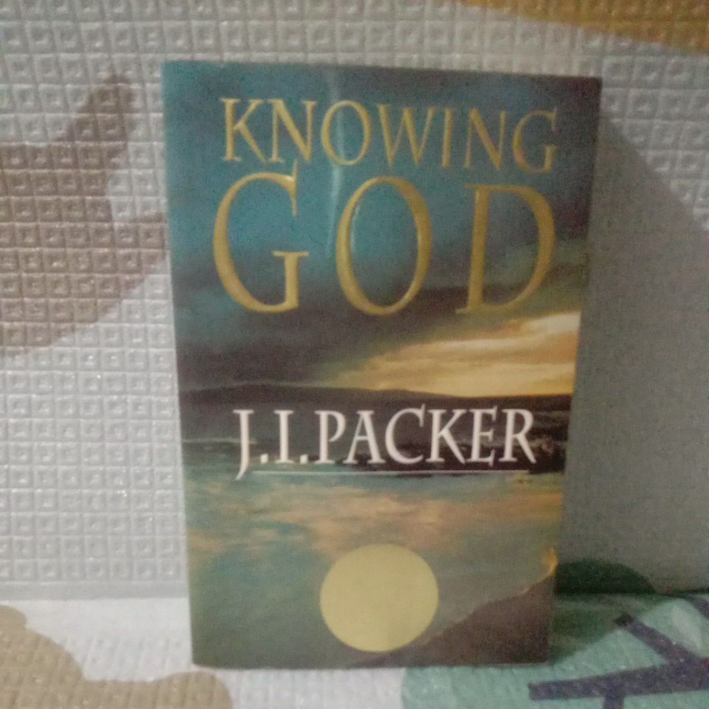 BUKU KNOWING GOD-By J.I.Packer