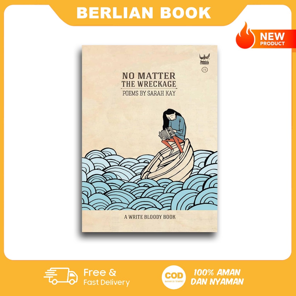 No Matter the Wreckage by Sarah Kay (English)