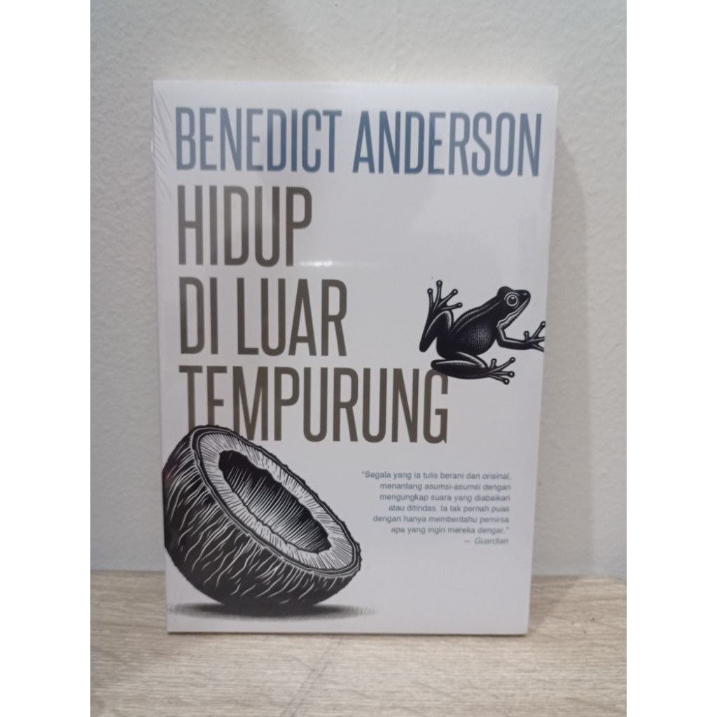 [Marjin Kiri] Hidup Di Luar Tempurung - Benedict Anderson