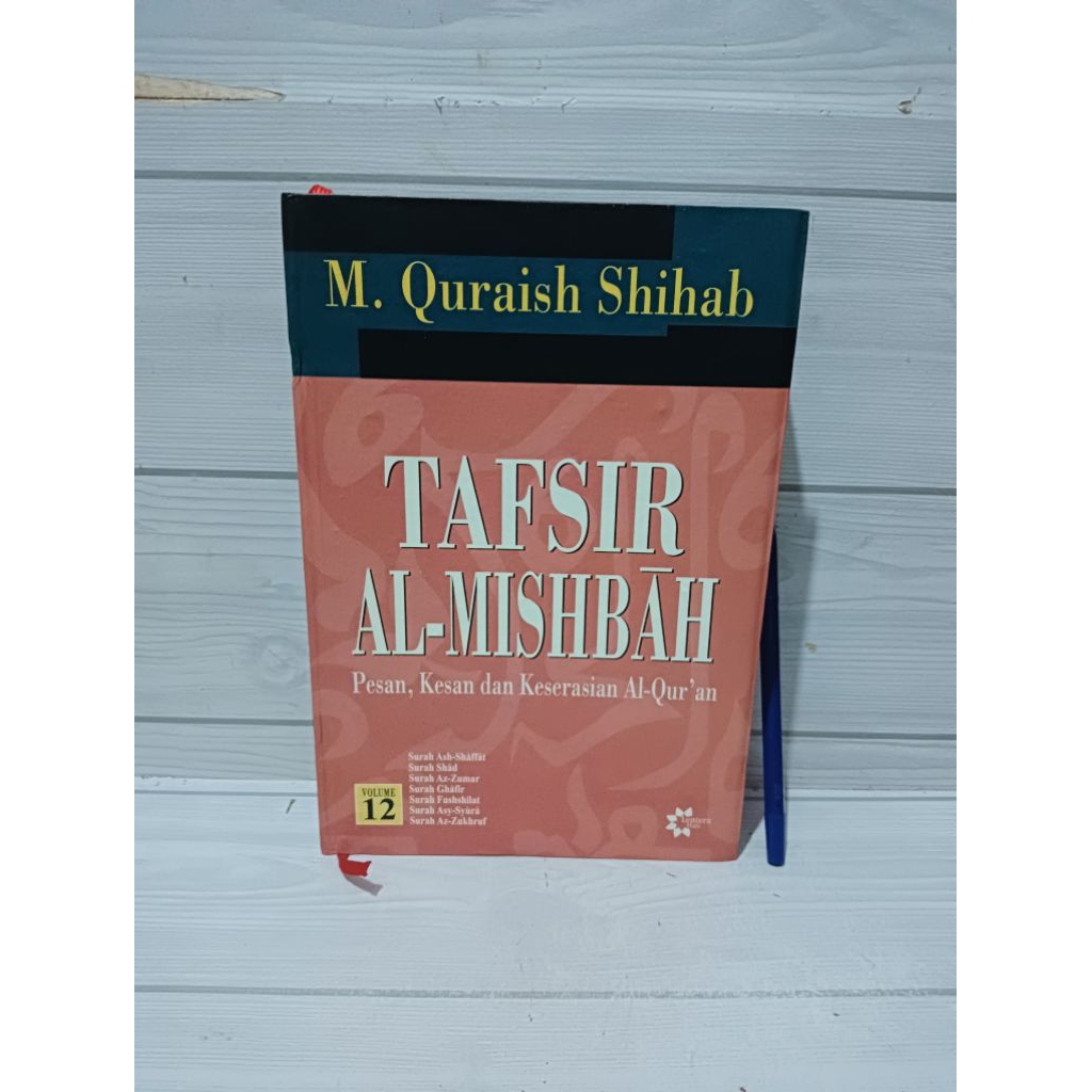 TAFSIR AL-MISHBAH Pesan,kesan dan Keserasian AL -Qur'an volume 12 BY M.Quraish Shihab