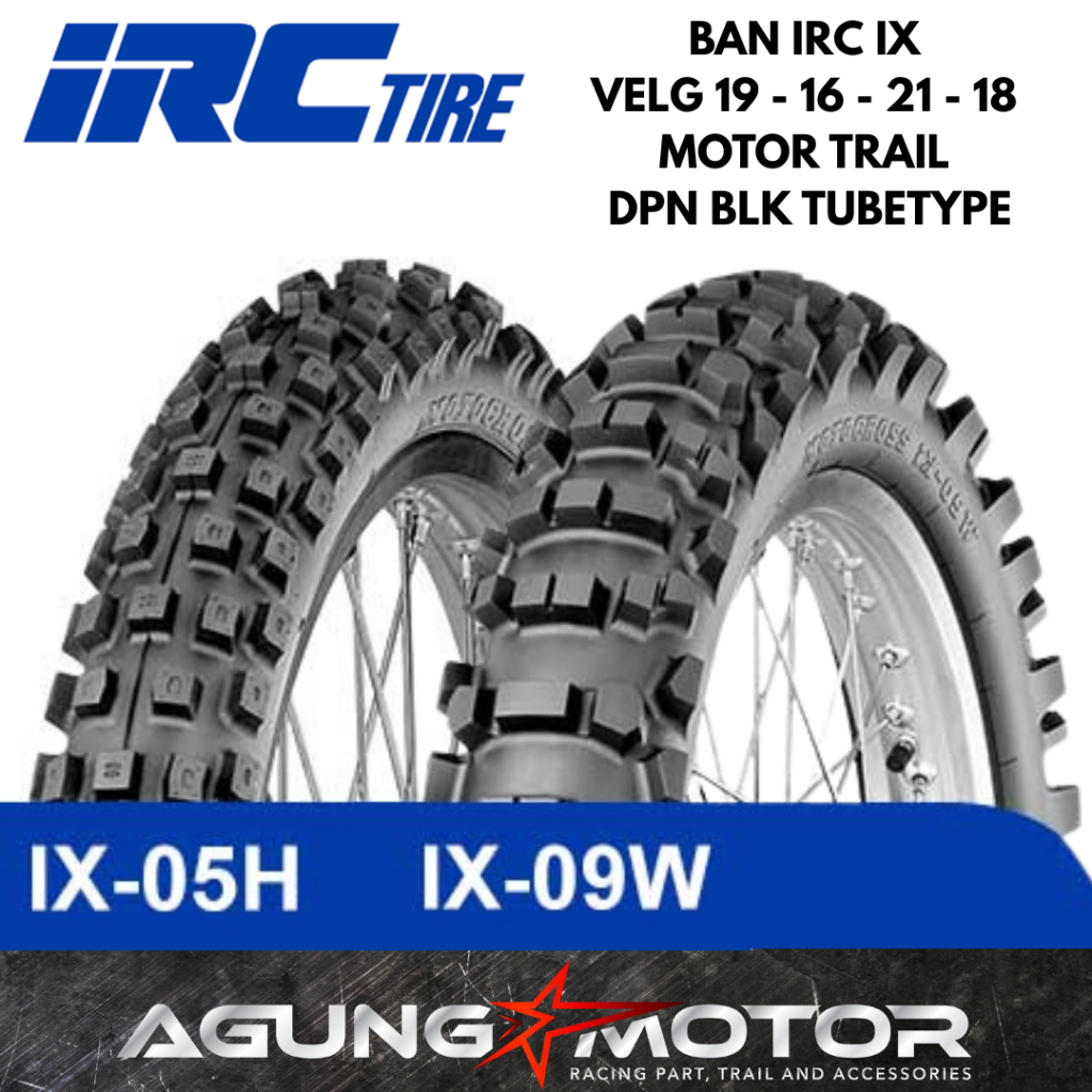 BAN TRAIL IRC IX-05H IX-09W 100% ORIGINAL TUBETYPE VELG 19 16 18 21