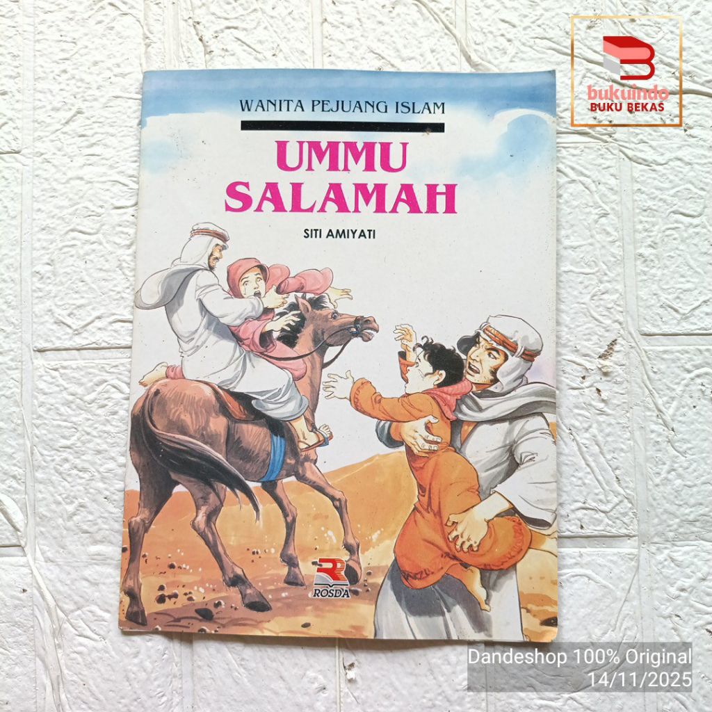 Ummu Salamah - Wanita Pejuang Islam - Buku Cerita Anak Bekas Preloved