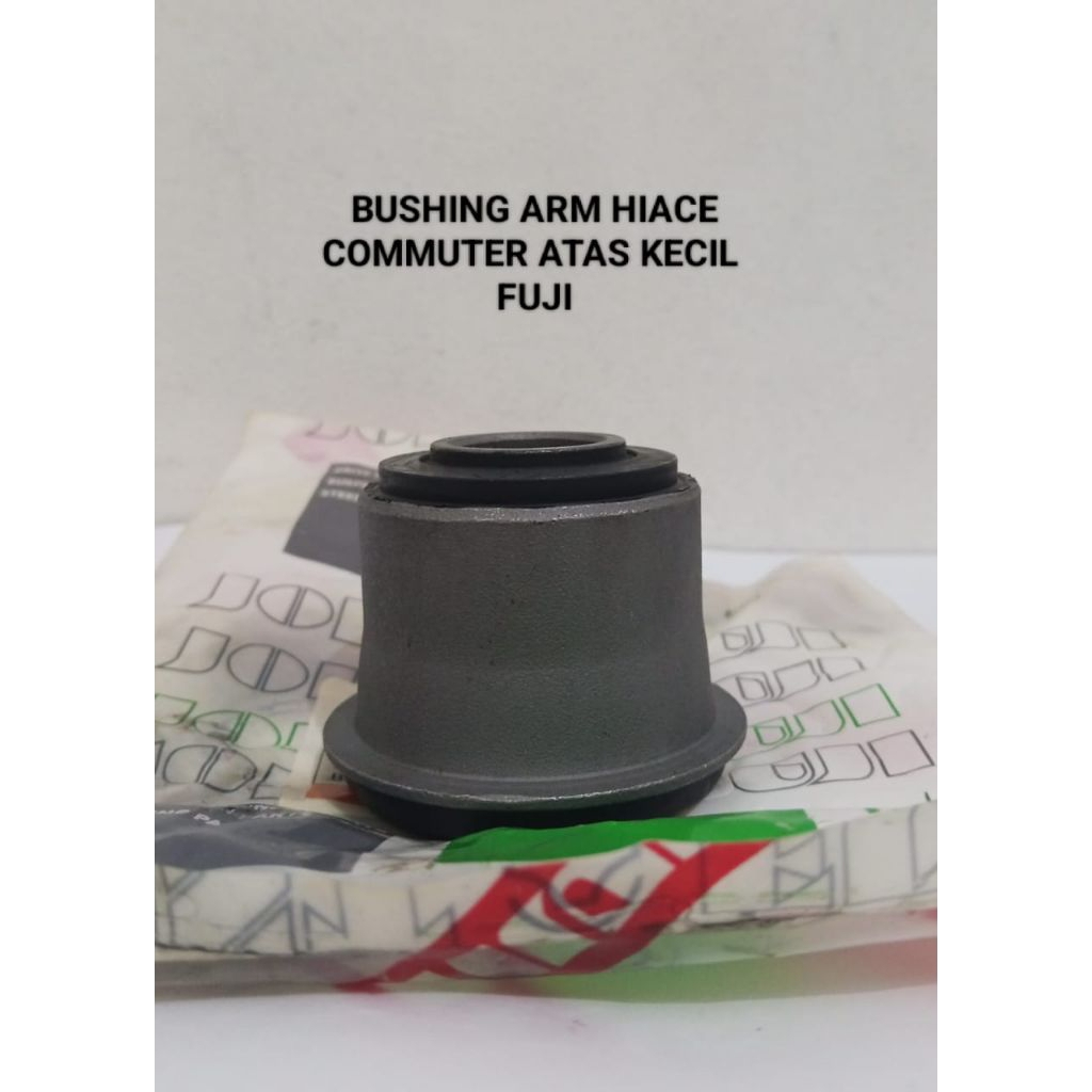 Bushing Arm Hiace commuter Atas Kecil Fuji