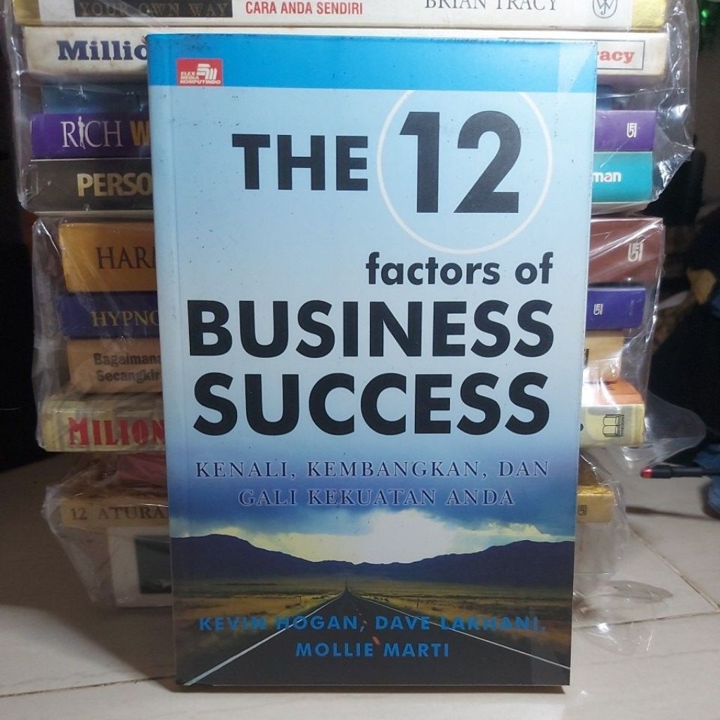 Buku THE 12 FACTORS OF BUSINESS SUCCESS Kenali Kembangkan dan Gali Kekuatan Anda by Kevin Hogan Dave