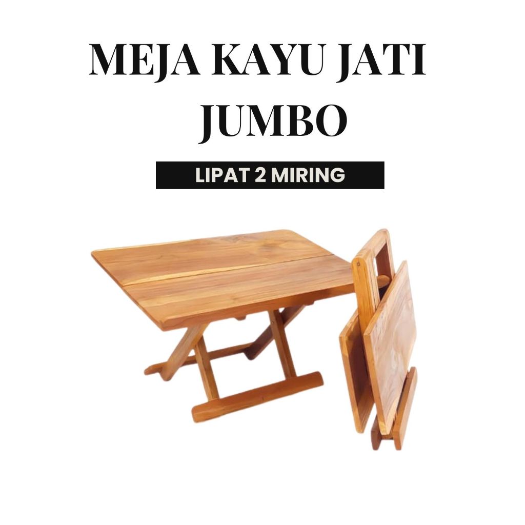 MEJA LIPAT JUMBO KAYU JATI / MEJA BELAJAR PORTABLE / MEJA NGAJI AL-QUR'AN / MEJA LESEHAN LIPAT JUMBO