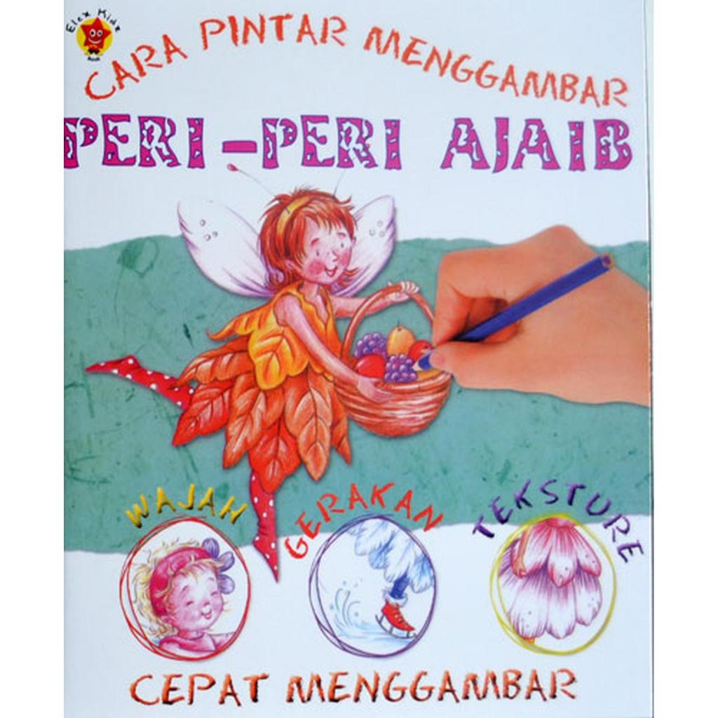 Buku Anak : Cara Pintar Menggambar Peri-Peri Ajaib - ORIGINAL