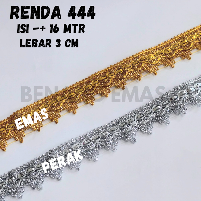 RENDA EMAS PERAK 444 LEBAR 3 CM ISI 16 MTR PER ROLL