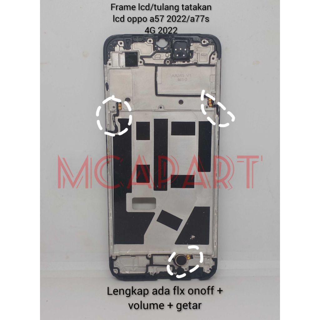 FRAME LCD/TULANG TATAKAN LCD/MIDDLE LCD OPPO A57 2022/A77S 2022 4G(COPOTAN)LENGKAP ADA FLX ONOFF + V