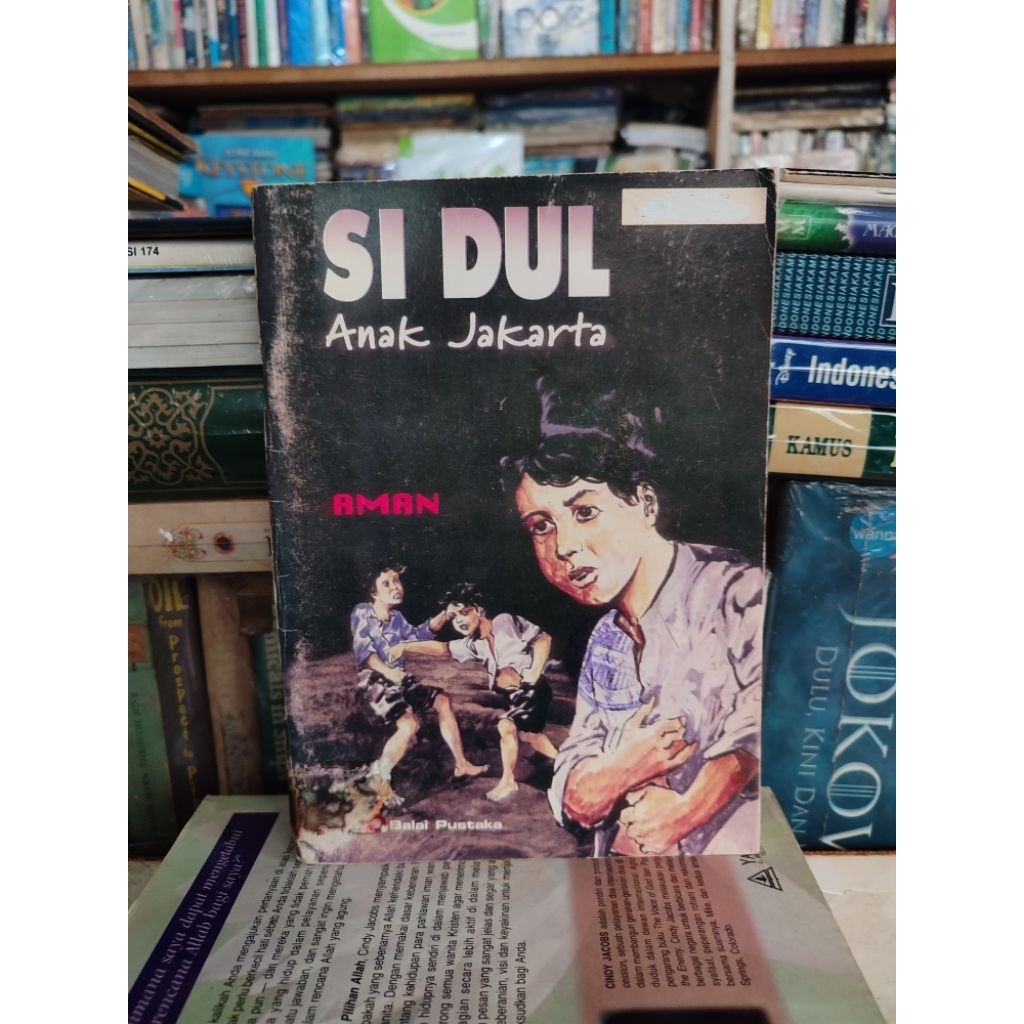 Si Dul Anak Jakarta. novel sastra oleh Aman