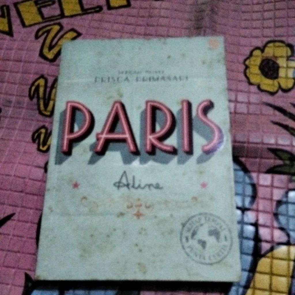 PARIS,SEBUAH NOVEL PRISCA PROMASARI