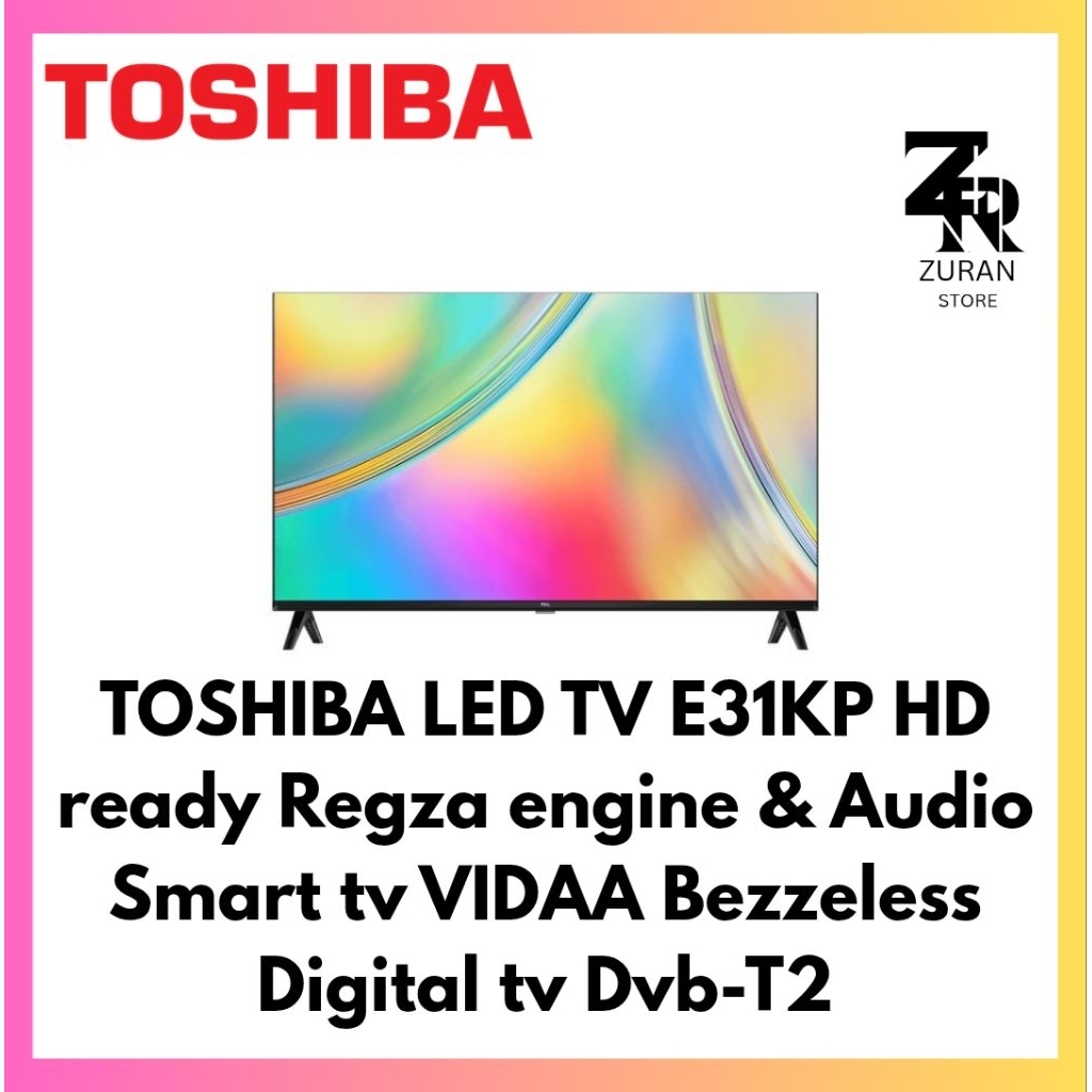 TOSHIBA 32E31 / 32E31KP SMART TV HD READY 32 inch