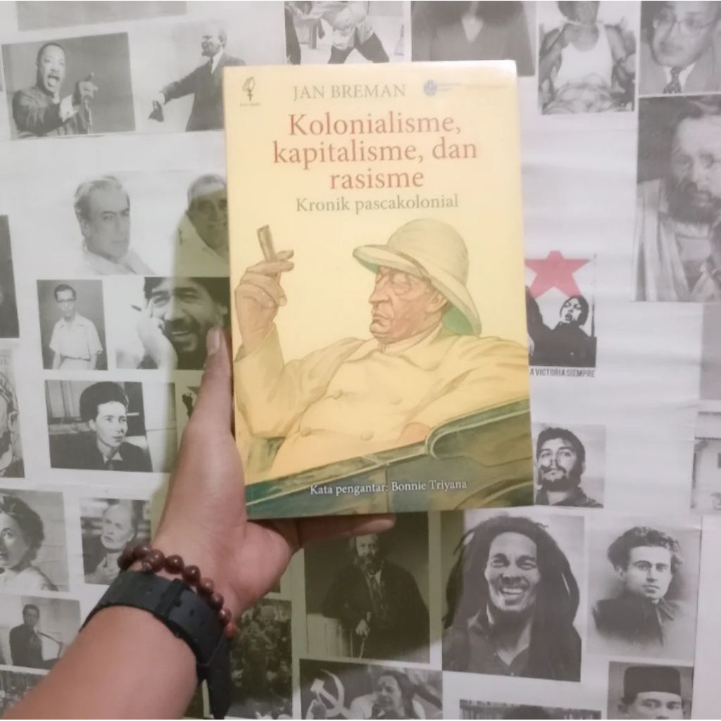 Jan Breman Kolonialisme, Kapitalisme, dan Rasisme: Kronik Pascakolonial | Keuntungan Kolonial Kerja 