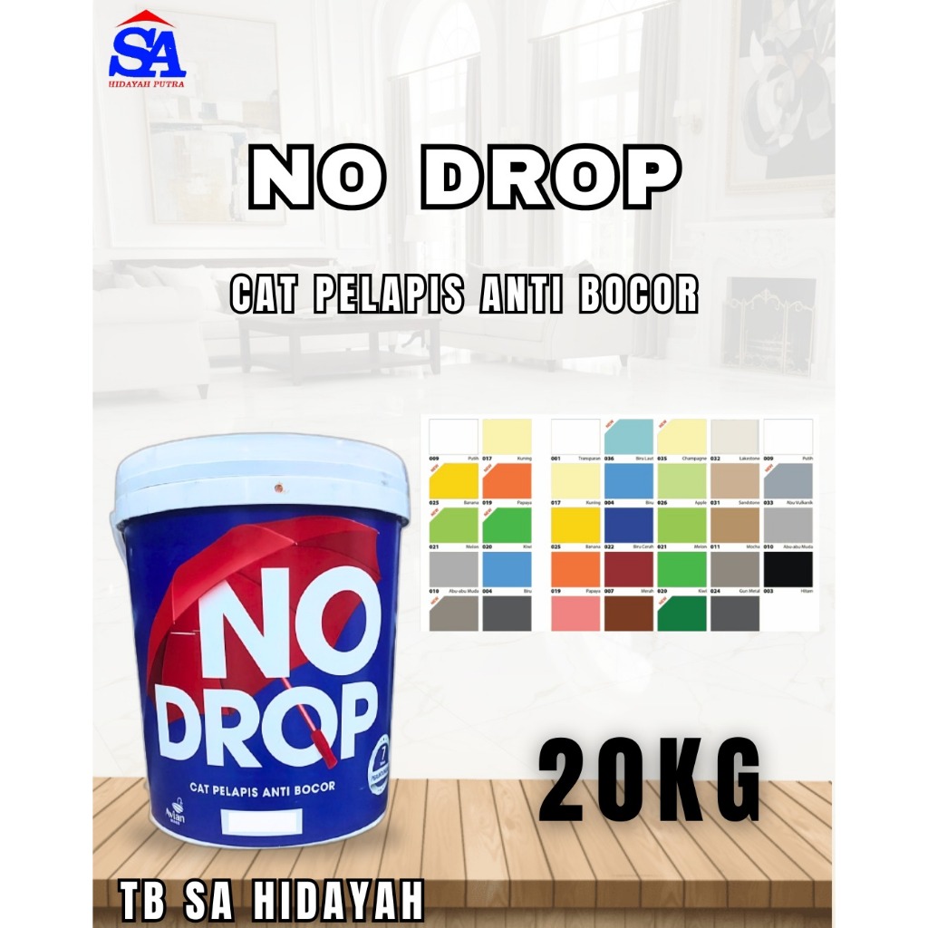 CAT TEMBOK NO DROP 20 KG PAIL 20KG WARNA LENGKAP Cat Pelapis Anti Bocor Waterproofing NODROP Avian