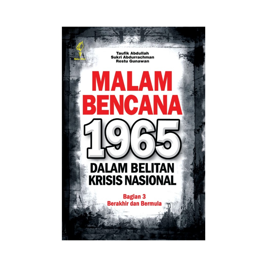 Malam Bencana 1965: Dalam Belitan Krisis Nasional Bagian 3