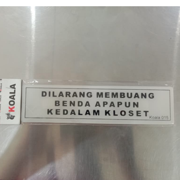 ACRYLIC SIGN KOALA DILARANG MEMBUANG BENDA APAPUN KE DALAM KLOSET