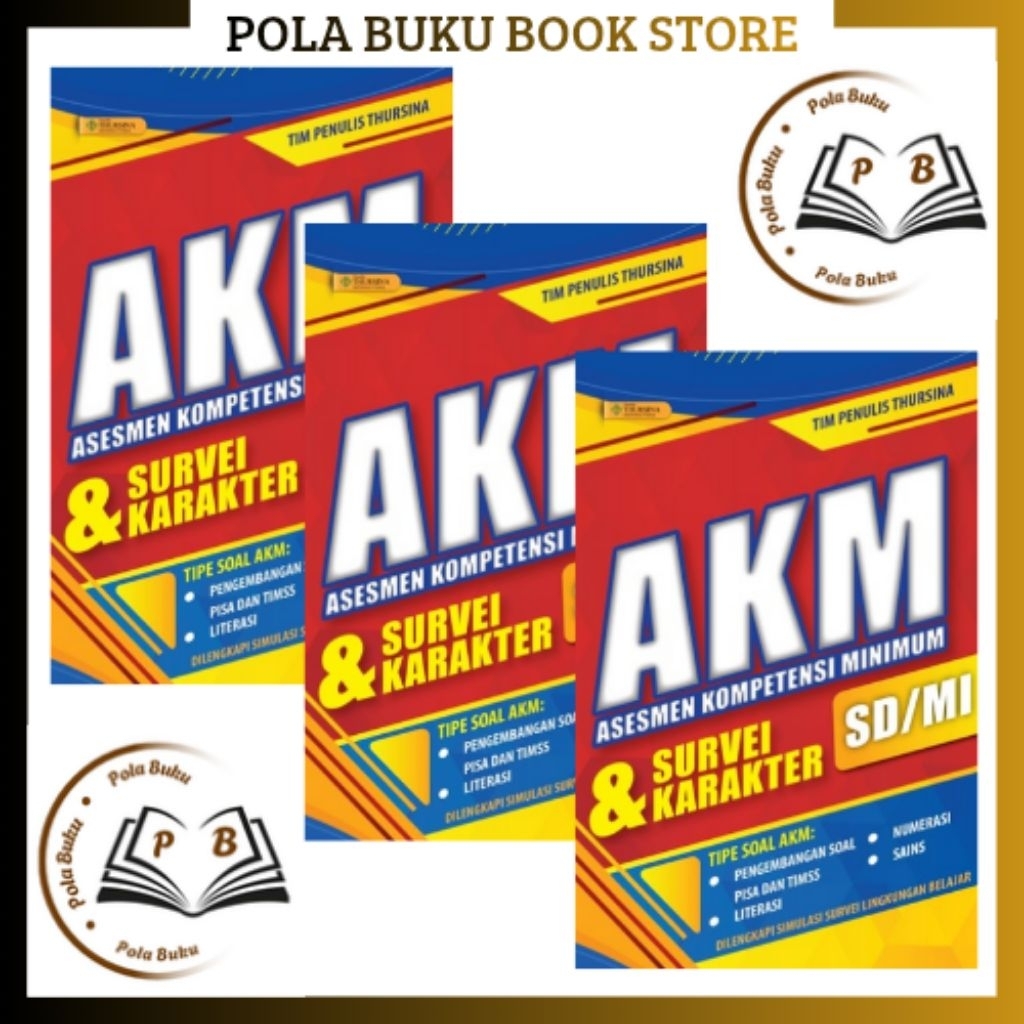 THURSINA BUKU AKM ASESMEN KOMPETENSI MINUMAN DAN SURVEI KARAKTER UNTUK SD/MI PLUS KUNCI JAWABAN