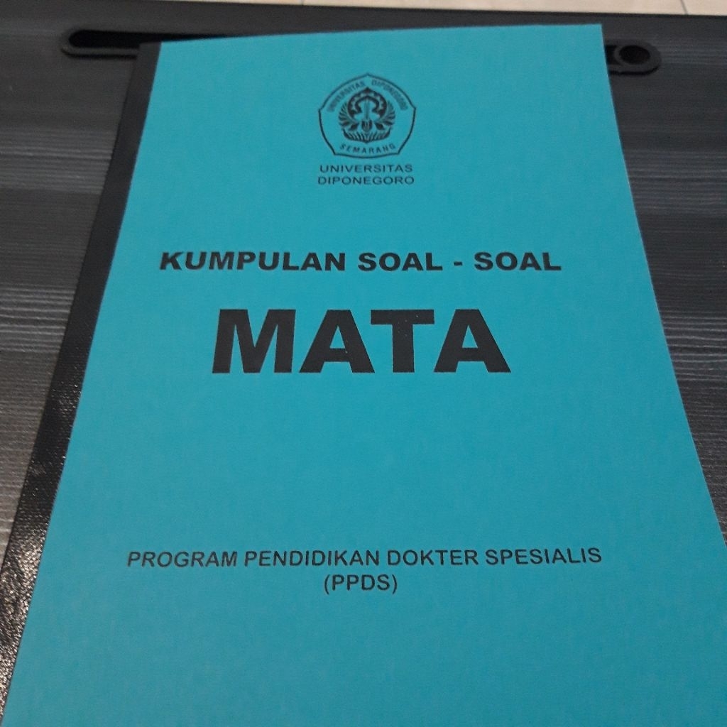 Buku Soal PPDS Mata Oftalmologi Undip Universitas Diponegoro