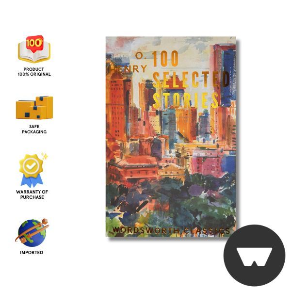 Wordsworth - Wordsworth Classic : 100 Selected Stories