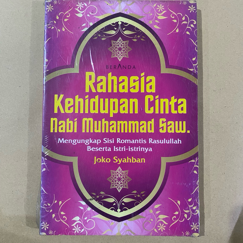 Buku RAHASIA KEHIDUPAN CINTA NABI MUHAMMAD SAW / joko syahban / beranda