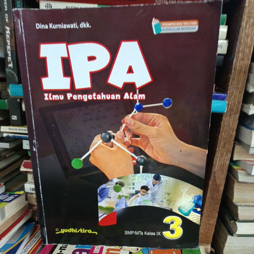 IPA Ilmu Pengetahuan Alam untuk SMP kelas 9 kurikulum merdeka original bekas Yudhistira