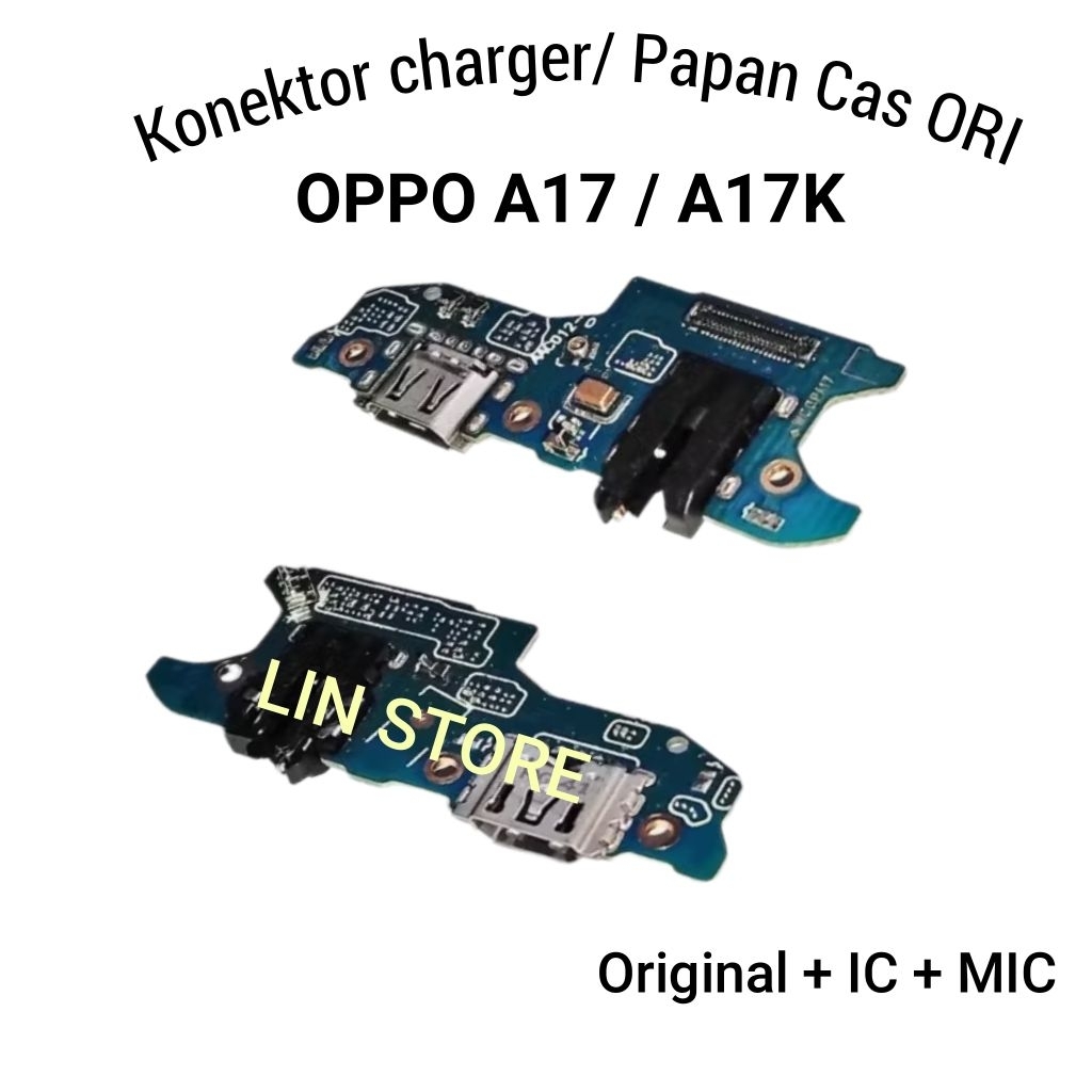 KONEKTOR CHARGER FOR OPPO A17 / A17K ORI + MIC + IC PAPAN CHARGER FLEXIBLE CAS BOAR KONEKTOR CAS FOR