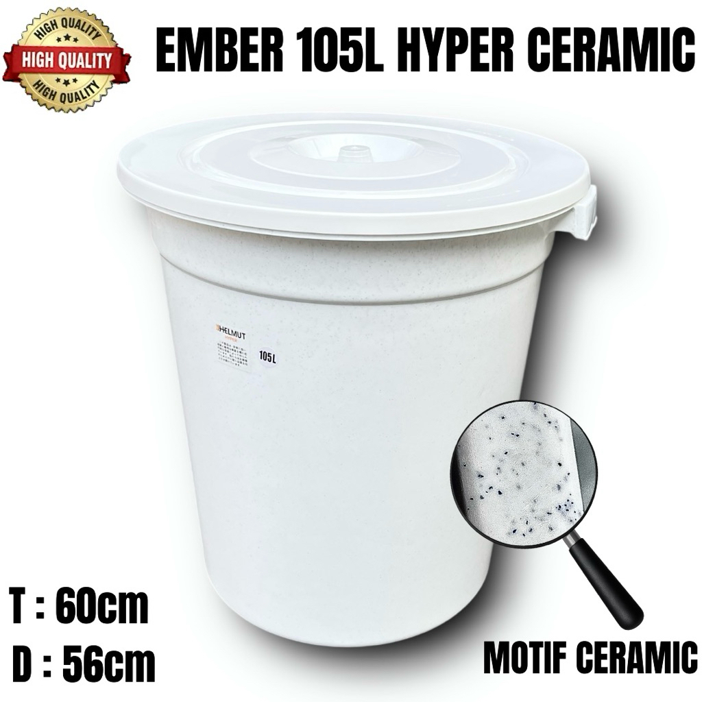 Ember Tutup Hyper Ceramic 105 Liter - Kprabot / Ember Mandi / Bak Mandi / Ember jumbo / Ember Plasti