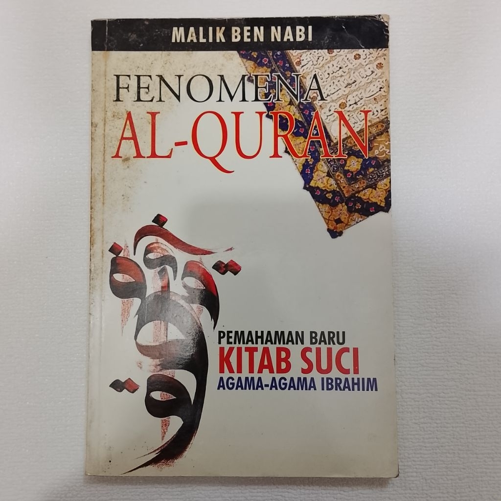 FENOMENA AL-QURAN PEMAHAMAN BARU KITAB SUCI AGAMA-AGAMA IBRAHIM