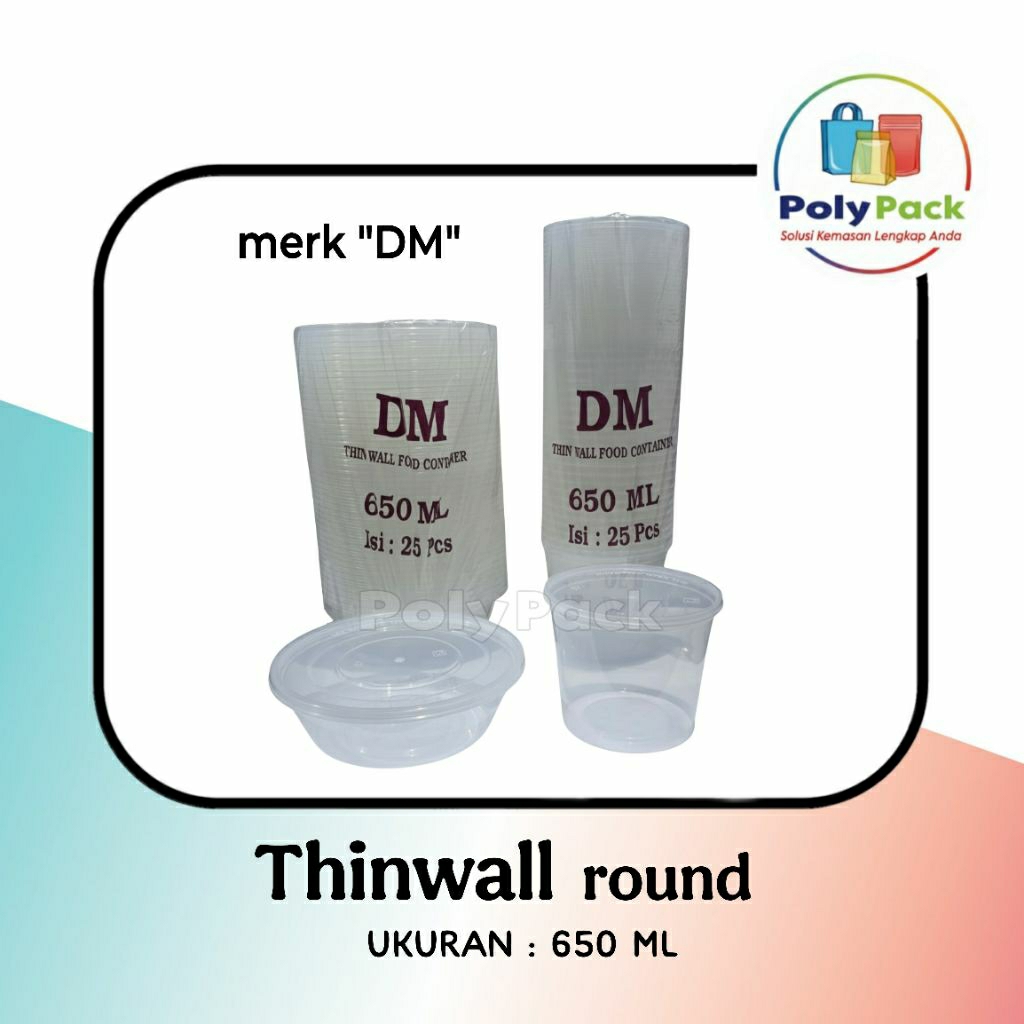 Thinwall DM Bulat 650ml / Thinwall Mangkok DM RO 650 isi 25 pcs