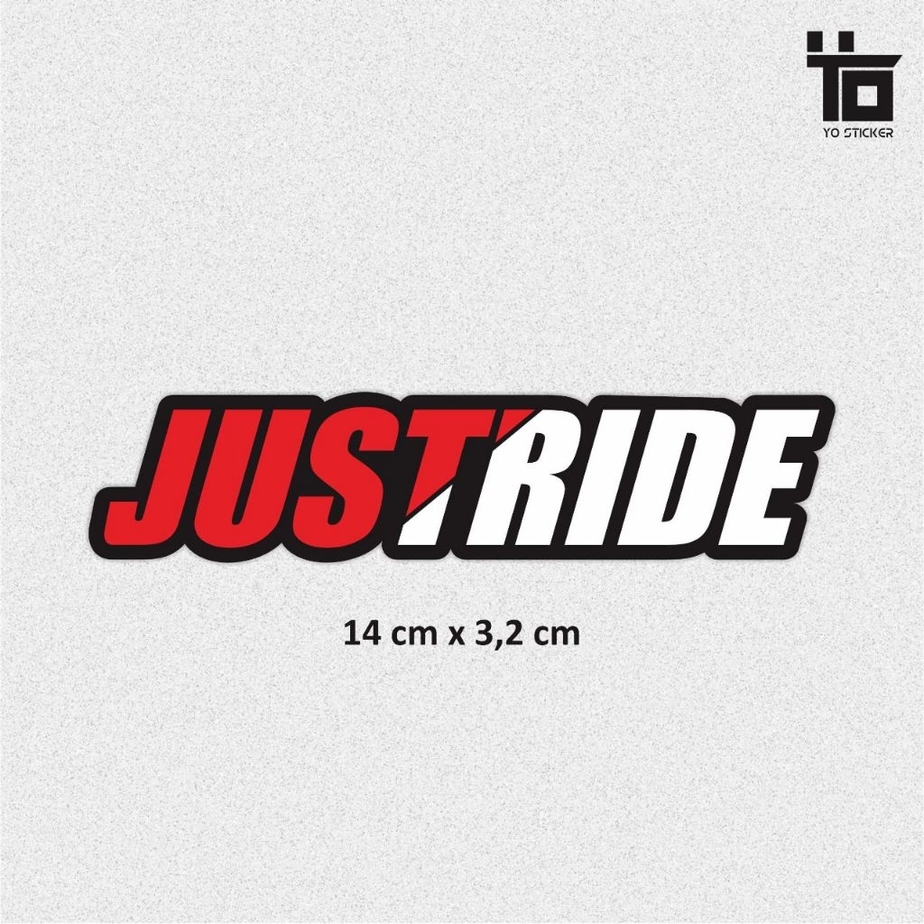 STICKER JUSTRIDE/STICKER MOTOR/STICKER KEREN/STICKER RACING
