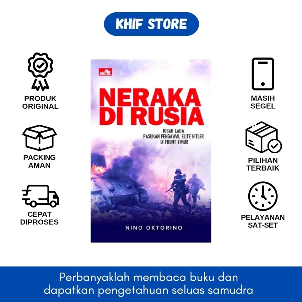 Buku Neraka di Rusia : Kisah Laga Pasukan Pengawal Elite Hitler di Front Timur by Nino Oktorino