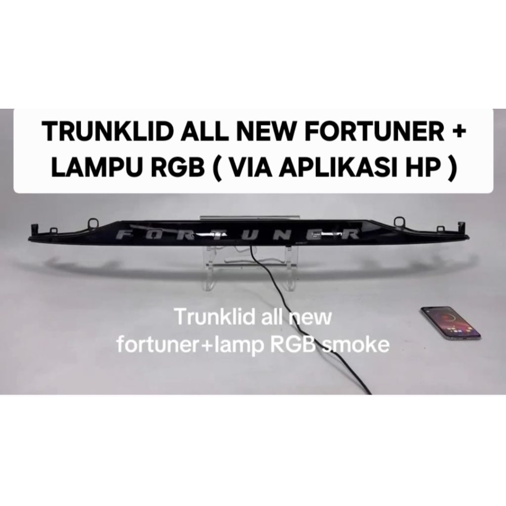 TRUNKLID ALL NEW FORTUNER  + LAMPU RGB ( VIA APLIKASI HP )