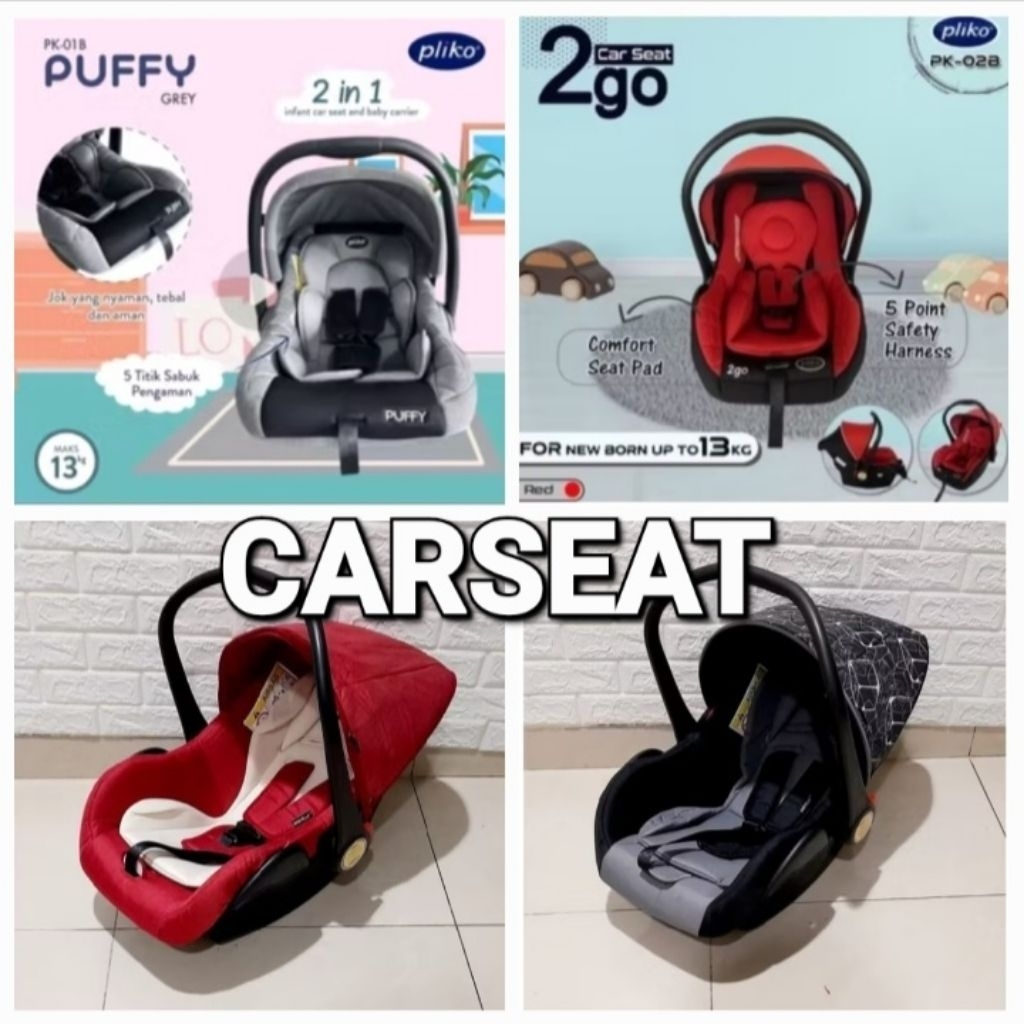 Carseat  / Infant Carier Pliko Puffy PK 01B / Babydoes Selfie 2.0 / Care Artioo 2.0 / Pliko Baby 2Go