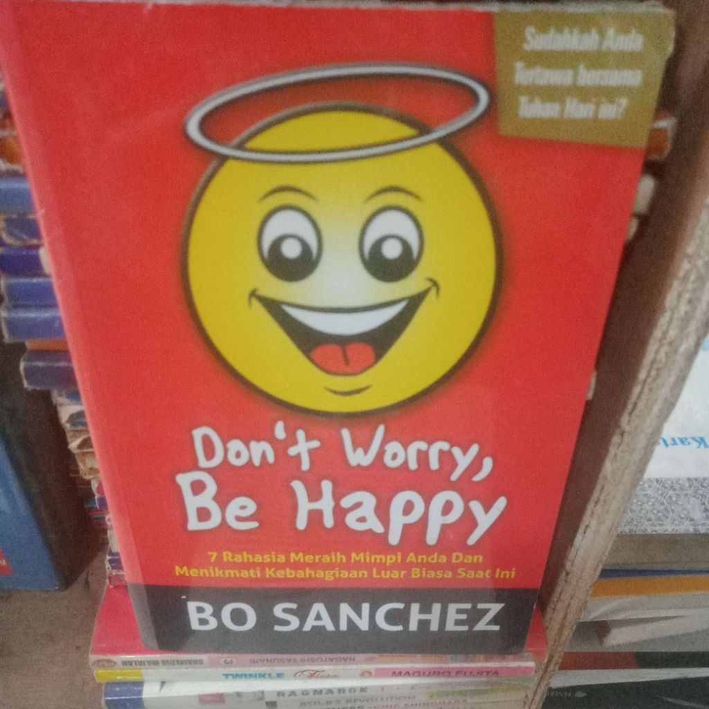 don't worry be happy by bo sanchez