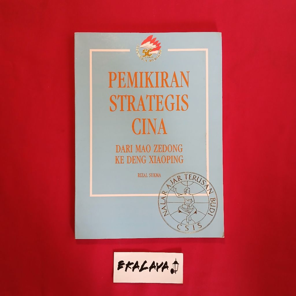 Buku Sospolhum PEMIKIRAN STRATEGIS CINA (Dari Mao Zedong ke Deng Xiaoping) — Rizal Sukma