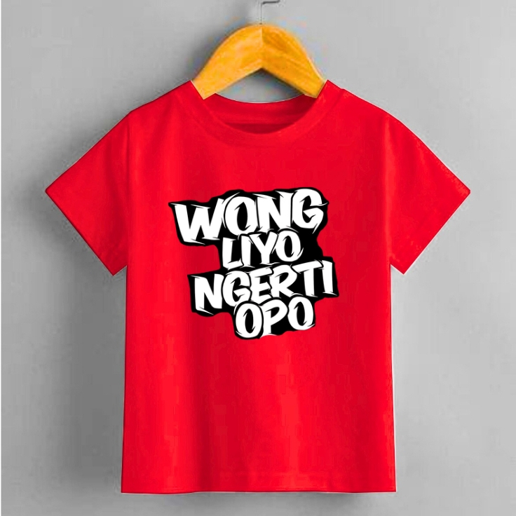 Kaos Anak Distro WONG LIYO NGERTI OPO | Baju Kata-kata Jawa Lucu Keren Unisex