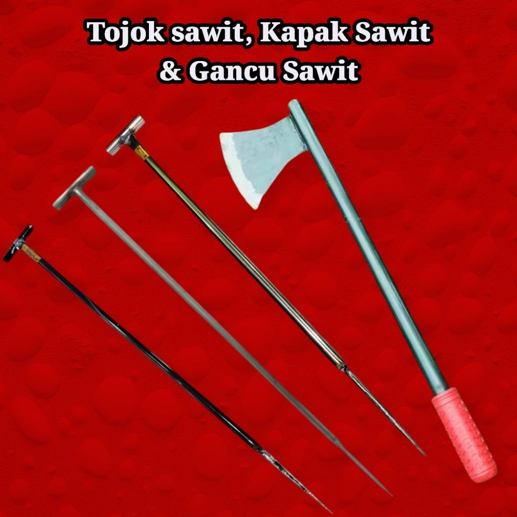 Tojok Sawit, Kpak Sawit, Gancu Sawit