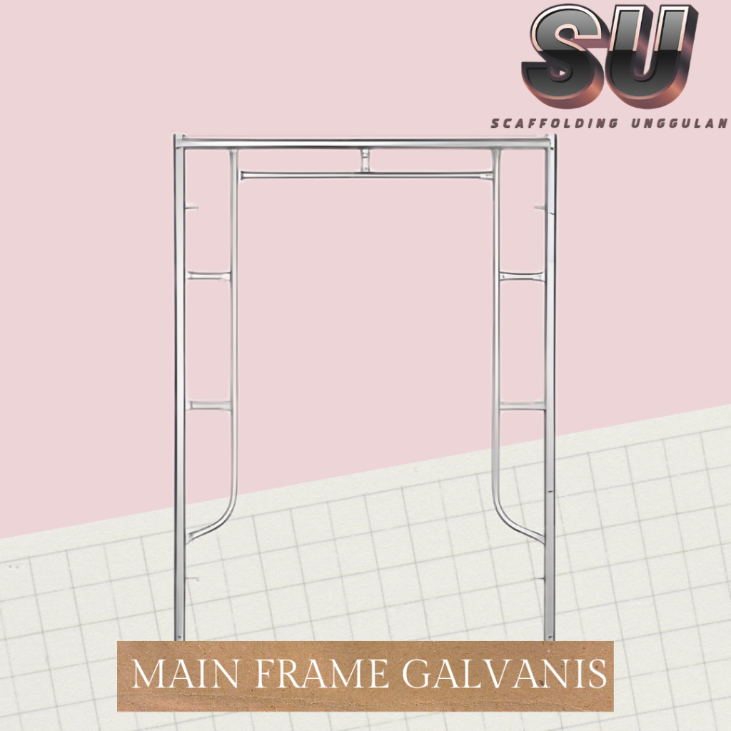 MAIN FRAME SCAFFOLDING GALVANIS