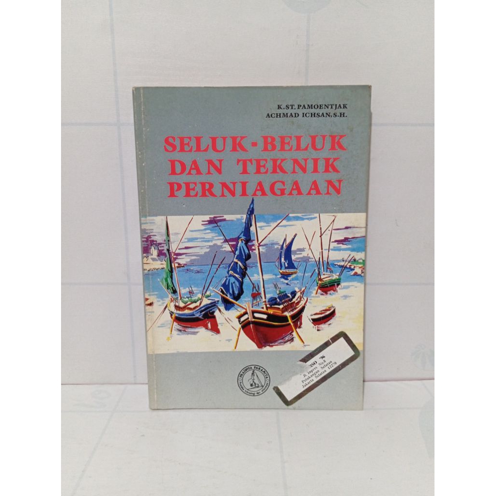 Buku Seluk Beluk Dan Teknik Perniagaan By K. St. Pamoentjak Dkk