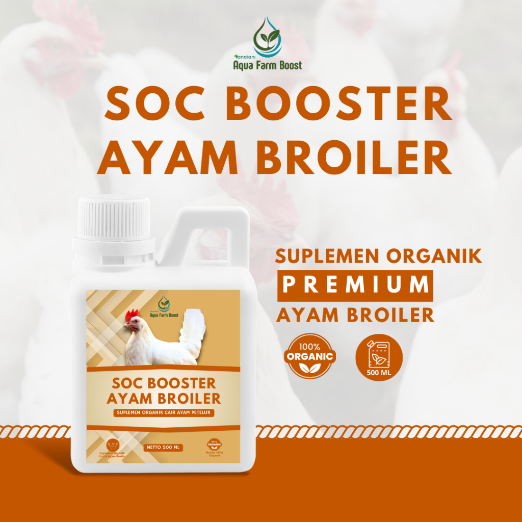 [COD] SOC Booster Ayam Broiler 500ml – Suplemen Penggemuk & Penambah Nafsu Makan Ayam Broiler
