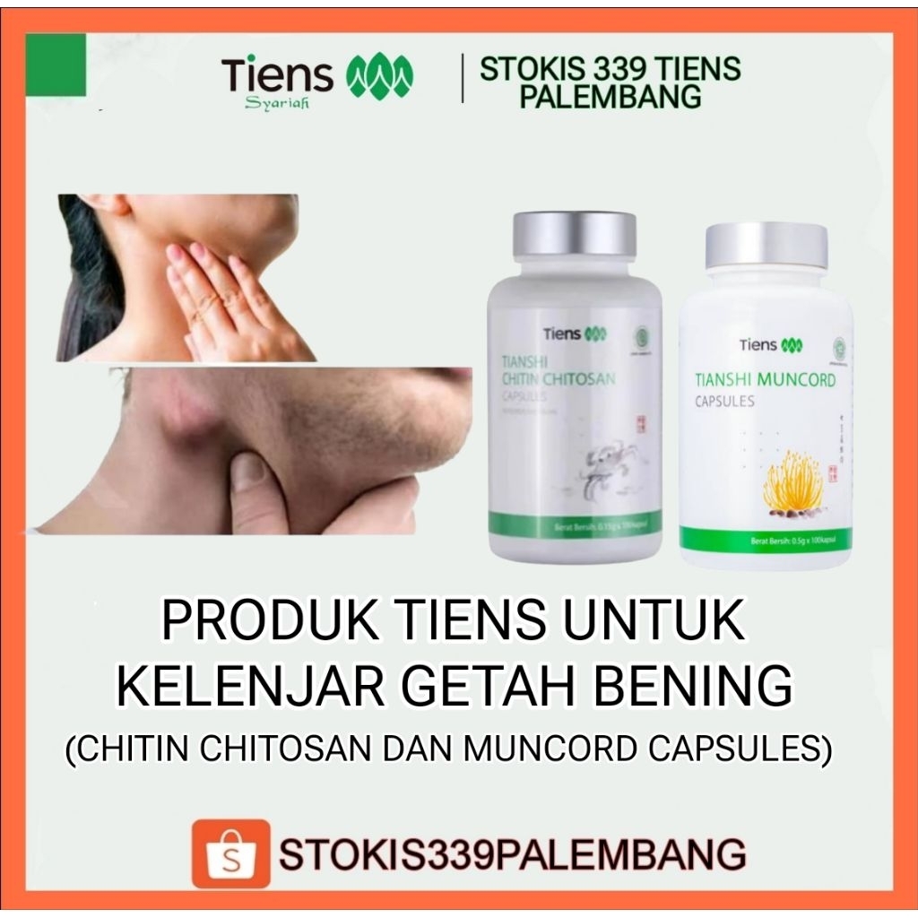 PRODUK TIENS UNTUK KELENJAR GETAH BENING