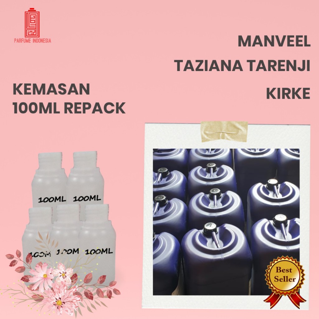 bibit parfum TAZIANA TARENJI KIRKE MANVEEL 100ML