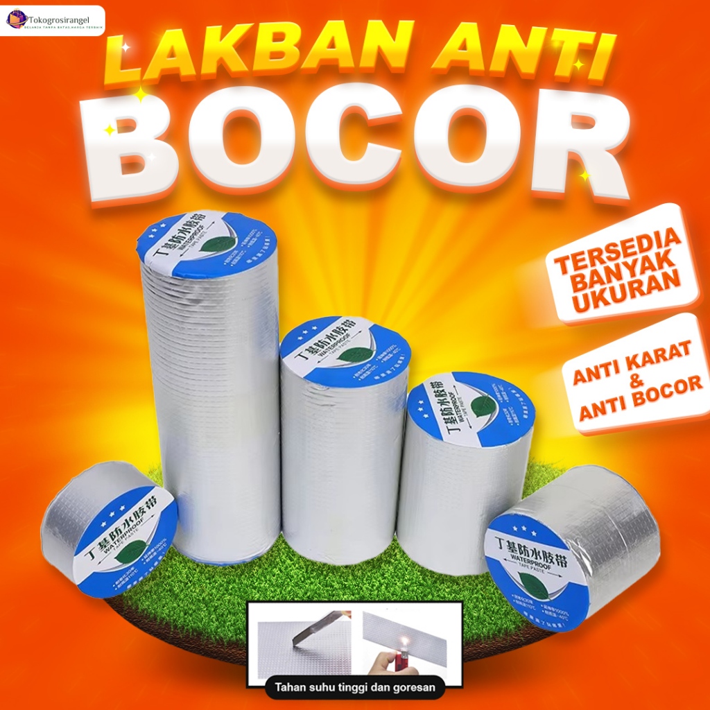 LAKBAN ANTI BOCOR ALUMINIUM FOIL TAPE ANTI BOCOR WATERPROFF BUTYL MULTIFUNGSI TEBAL