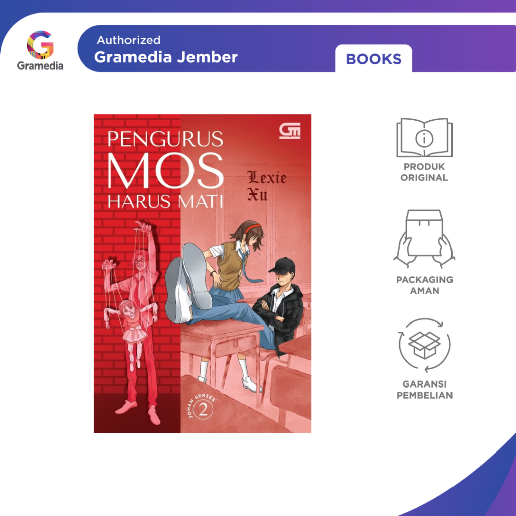 Johan Series#2: Pengurus MOS Harus Mati (Lexie Xu) - Gramedia Jember