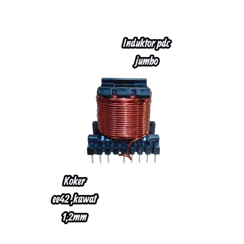 induktor pdc jumbo , koker ee42