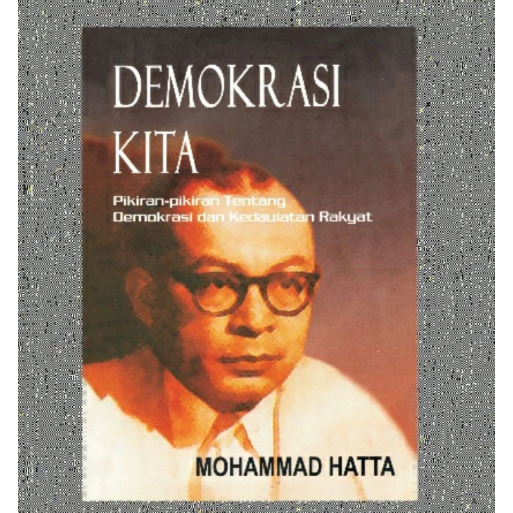 DEMOKRASI KITA MOHAMMAD HATTA