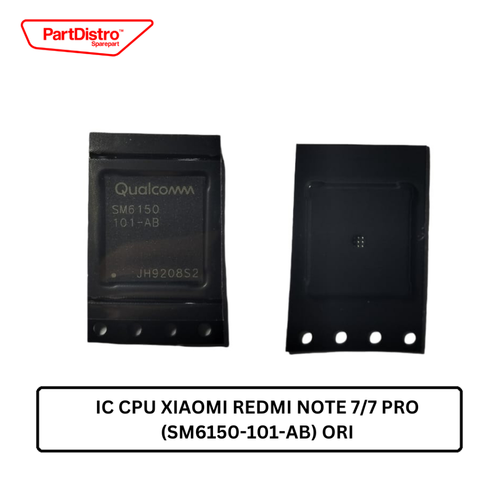 IC CPU XIAOMI REDMI NOTE 7/7 PRO (SM6150-101-AB) ORI