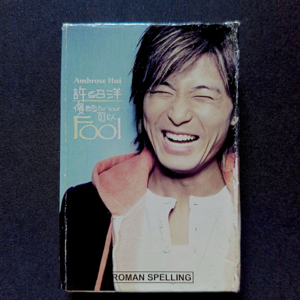 Kaset Ambrose Hui - Be Your Fool (Mandarin)