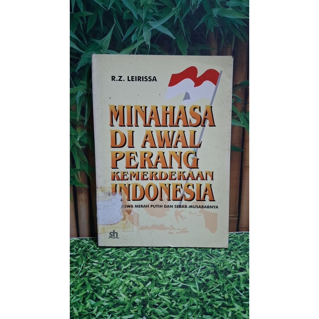 Minahasa di Awal Perang Kemerdekaan Indonesia - R.Z. Leirissa