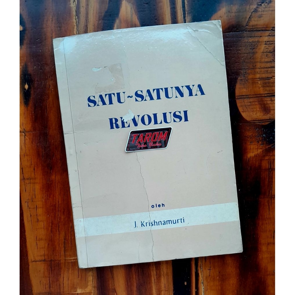 SATU-SATUNYA REVOLUSI : J. Krishnamurti