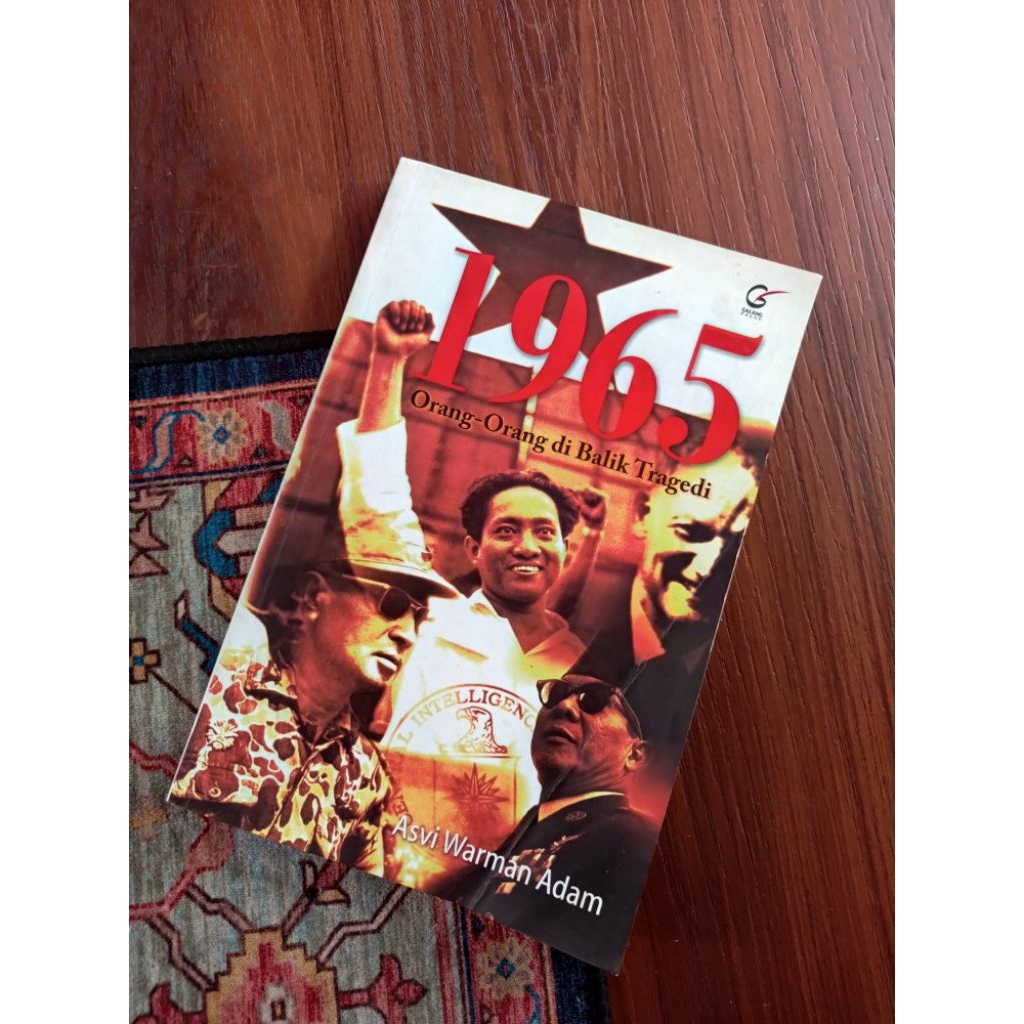 1965: Orang-Orang di Balik Tragedi oleh Asvi Warman Adam